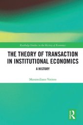 book The Theory of Transaction in Institutional Economics: A History