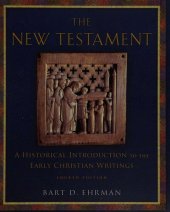 book The New Testament: A Historical Introduction to the Early Christian Writings, 4th Edition