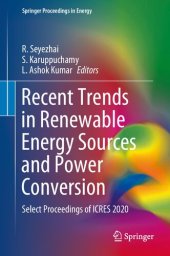 book Recent Trends in Renewable Energy Sources and Power Conversion: Select Proceedings of ICRES 2020