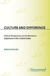 book Culture and Difference: Critical Perspectives on the Bicultural Experience in the United States