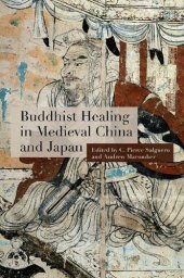 book Buddhist Healing in Medieval China and Japan