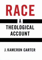 book Race: A Theological Account