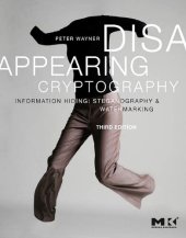 book Disappearing Cryptography: Information Hiding: Steganography and Watermarking