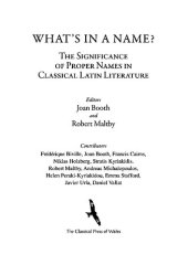 book What's In A Name?: The Significance Of Proper Names In Classical Latin Literature