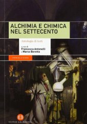 book Alchimia e chimica nel Settecento. Antologia di testi