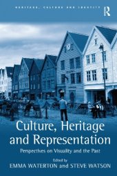 book Culture, Heritage and Representation: Perspectives on Visuality and the Past