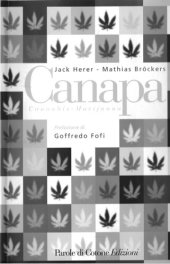 book Canapa, cannabis, marijuana. Una pianta antica che può fornire al mondo d'oggi un'alternativa concreta al degrado ambientale e all'inquinamento