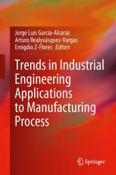 book Trends in Industrial Engineering Applications to Manufacturing Process