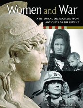 book Women and War: A Historical Encyclopedia from Antiquity to the Present