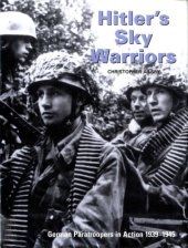 book Hitler's Sky Warriors: German Paratroopers in Action, 1939-1945