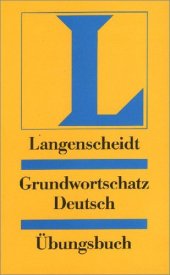 book Langenscheidts Grundwortschatz Deutsch: Ubungsbuch 