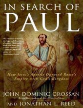 book In Search of Paul: How Jesus's Apostle Opposed Rome's Empire with God's Kingdom