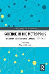 book Science in the Metropolis: Vienna in Transnational Context, 1848–1918