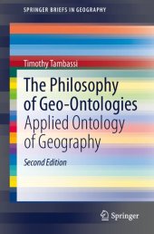 book The Philosophy of Geo-Ontologies: Applied Ontology of Geography