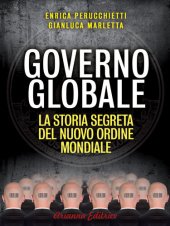 book Governo globale: La storia segreta del nuovo ordine mondiale