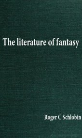 book The literature of fantasy: a comprehensive, annotated bibliography of modern fantasy fiction