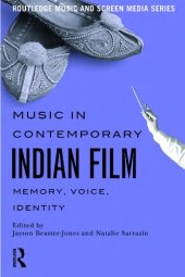 book Music in Contemporary Indian Film: Memory, Voice, Identity