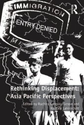 book Rethinking Displacement: Asia Pacific Perspectives