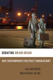 book Debating Brain Drain: May Governments Restrict Emigration?