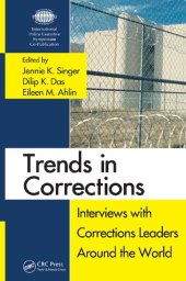 book Trends in Corrections: Interviews with Corrections Leaders Around the World, Volume One (Interviews with Global Leaders in Policing, Courts, and Prisons)