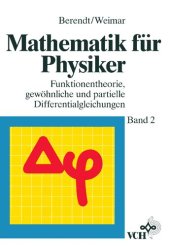 book Mathematik für Physiker - Band 2 - Funktionentheorie, gewöhnliche und partielle Differentialgleichungen