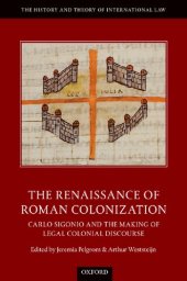 book The Renaissance of Roman Colonization: Carlo Sigonio and the Making of Legal Colonial Discourse