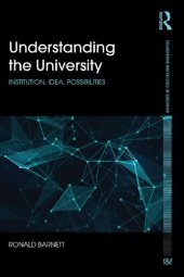 book Understanding the University: Institution, idea, possibilities