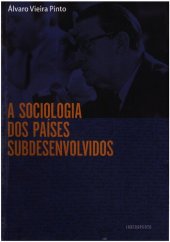 book A Sociologia dos Países Subdesenvolvidos: Introdução metodológica ou prática metodicamente desenvolvida da ocultação dos fundamentos sociais do "vale das lágrimas"