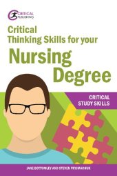 book Critical thinking skills for your nursing degree critical study skills