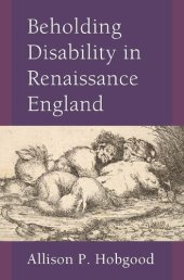 book Beholding Disability in Renaissance England