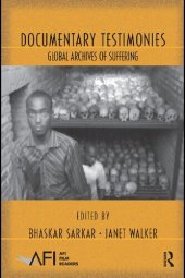 book Documentary Testimonies: Global Archives of Suffering