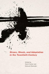 book Stress, Shock, and Adaptation in the Twentieth Century