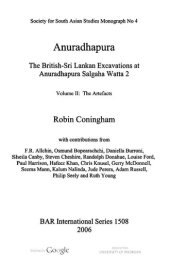 book Anuradhapura : the British-Sri Lankan excavations at Anuradhapura Salagha Watta 2