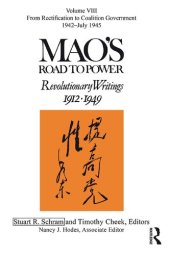 book Mao's Road to Power Vol. 8: From Rectification to Coalition Government, 1942-July 1945