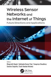 book Wireless Sensor Networks and the Internet of Things: Future Directions and Applications