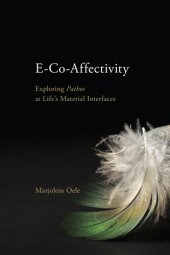 book E-Co-Affectivity: Exploring Pathos at Life’s Material Interfaces