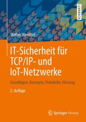 book IT-Sicherheit für TCP/IP- und IoT-Netzwerke: Grundlagen, Konzepte, Protokolle, Härtung