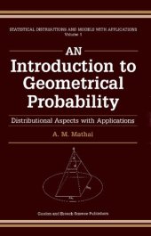 book An Introduction to Geometrical Probability - Distributional Aspects with Application