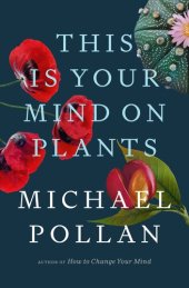 book This Is Your Mind on Plants