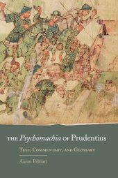 book The Psychomachia of Prudentius: Text, Commentary, and Glossary