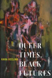 book Queer Times, Black Futures