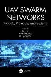 book UAV Swarm Networks: Models, Protocols, and Systems