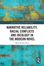 book Narrative Reliability, Racial Conflicts and Ideology in the Modern Novel