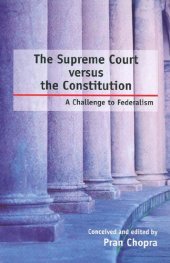 book The Supreme Court versus the Constitution: A Challenge to Federalism