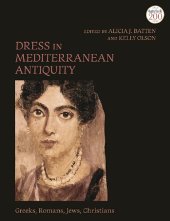 book Dress in Mediterranean Antiquity: Greeks, Romans, Jews, Christians