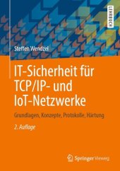 book IT-Sicherheit für TCP/IP- und IoT-Netzwerke: Grundlagen, Konzepte, Protokolle, Härtung