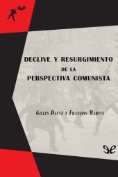 book Declive y resurgimiento de la perspectiva comunista