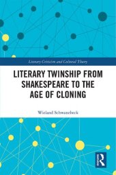 book Literary Twinship from Shakespeare to the Age of Cloning