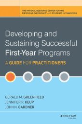 book Developing and Sustaining Successful First-Year Programs: A Guide for Practitioners