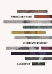 book A Mythology of Forms: Selected Writings on Art